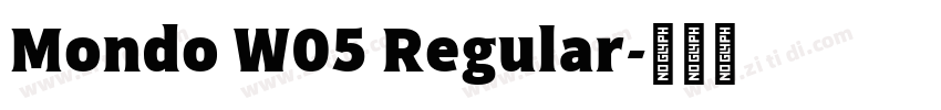Mondo W05 Regular字体转换